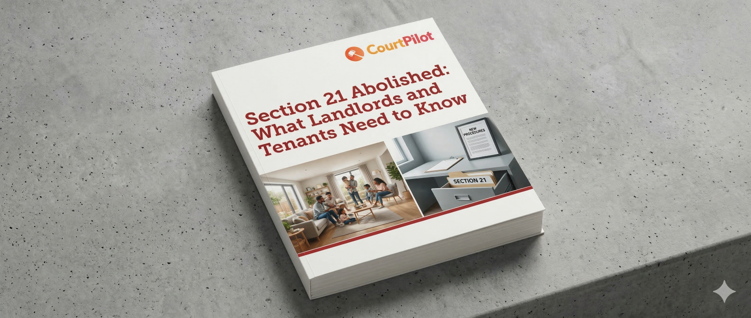 Section 21 Abolished: What Landlords and Tenants Need to Know (May 2026)